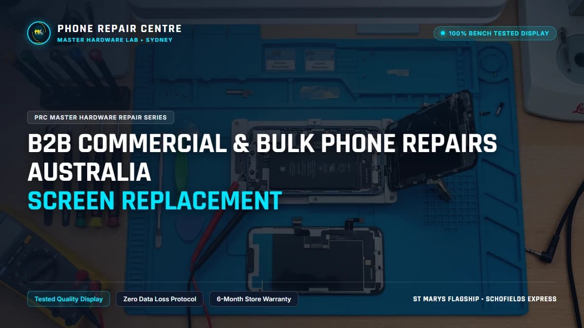 B2B Commercial & Bulk Phone Repairs Australia Screen Replacement: Cost, Specs & Sydney Lab Guide