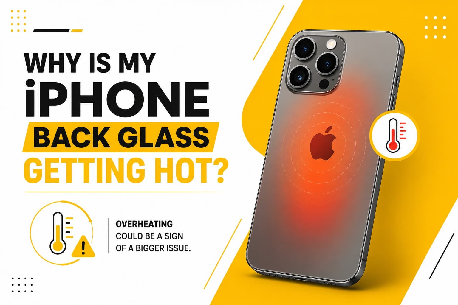 Why is my iPhone back glass getting hot?
