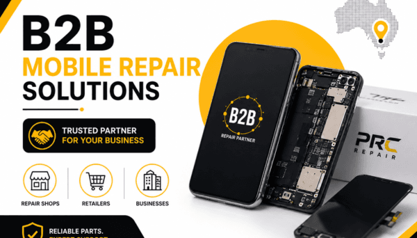 B2B Mobile Phone Repair Services in Australia: Trusted Solutions for Repair Shops, Retailers & Businesses