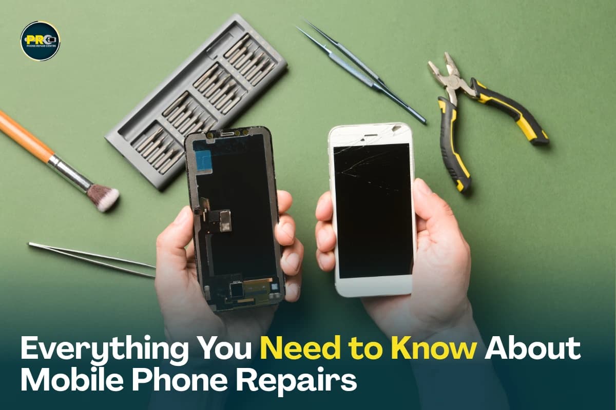 Everything You Need to Know About Mobile Phone Repairs