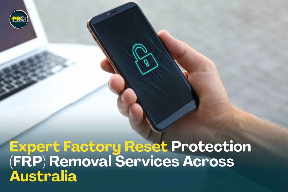 Expert Factory Reset Protection (FRP) Removal Services Across Australia