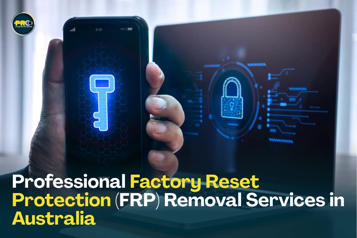 Professional Factory Reset Protection (FRP) Removal Services in Australia – Trusted Solutions by PRC Repair